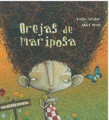 Cuentos Infantiles Orejas De Mariposa Orejas De Mariposa Educar En Valores Cortometrajes Para Ninos