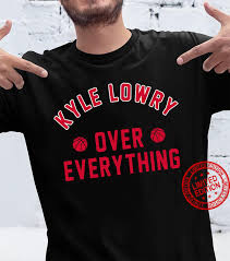 Designer shirts to match and wear with the new jordan 4 raptors. Kyle Lowry Over Everything Toronto Raptors Shirt