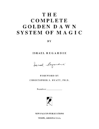 By contrast, the occultist s. Israel Regardie The Complete Golden Dawn System Of Magic Pdf