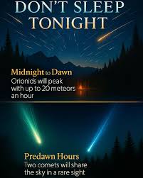 The Earth - 🌠 DON'T SLEEP TONIGHT 🌠 The sky is putting on a double  spectacle tonight! ✨ From Midnight to Dawn — The Orionid meteor shower  reaches its peak, sending up