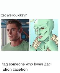 Image Result For Zac Efron Meme Funny Picture Quotes Funny Memes Celebrities Funny
