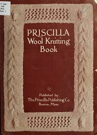 The Priscilla Knitting Book Keys Gwen From Old Catalog Free Download Borrow And Streaming Internet Knitting Books Crochet Books Knitting Tutorial