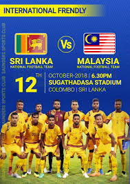 Meanwhile, the population of sri lanka is ~22.9 million people (9.8 million more people live in malaysia). Saunders Sports Club Sri Lanka International Frendly Sri Lanka Vs Malaysia 12th Oct 2018 6 30pm Sugathadasa Stadium Colombo Facebook