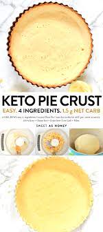4 Ingredient Keto Coconut Flour Pie Crust Recipe Coconut Flour Pie Crust Keto Recipes Easy Low Carb Pie Crust
