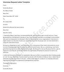 Call the company and get the full name and correct spelling of the recipient. Interview Request Letter Template Sample Interview Format