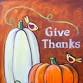 Giving Thanks Pumpkins- Paint and Sip event in Norco, CA