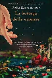 La Bottega Delle Essenze Ebook By Erica Bauermeister Rakuten Kobo Nel 2020 Libri Libri Da Leggere Libri Consigliati
