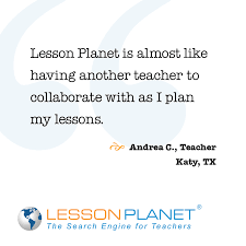 Lesson Planet Testimonials Lesson Planet Www Lessonplanet Com Is A Leading Online Teacher Community And Search Lesson Planet Teachers Aide Online Teachers