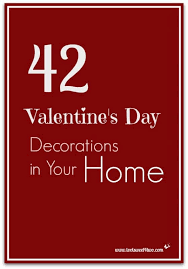 You can also use the same wordplay and earth. 42 Valentine S Day Decorations In Your Home Toot Sweet 4 Two