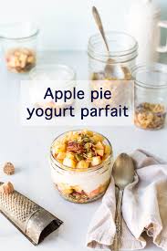 Here S The Perfect Healthy Make Ahead Breakfast For Fall An Apple Pie Yogurt Parfait That Can Be M Make Ahead Brunch Recipes Apple Recipes Fall Baking Recipes