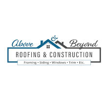 Above & Beyond Roofing & Construction