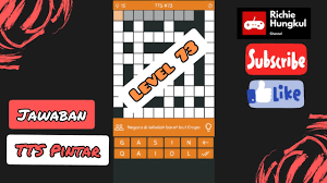 Masukkan juga jumlah kata dan atau huruf yang. Jawaban Tts Pintar Level 73 Youtube