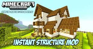 Any version mcpe beta 1.2 build 6 pe 1.17.0.02 pe 1.16.200 pe 1.15.200. Instant Structure Mod For Minecraft Pe 1 11 0 9 1 10 0 1 9 0 Download