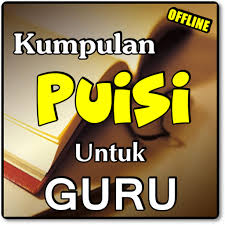 Bahkan dalam istilah jawa guru juga diartikan sebagai orang yang di gugu lalu ditiru yang dalam bahasa indonesia. Kumpulan Puisi Terbaik Untuk Guru Menyentuh Hati Apps En Google Play