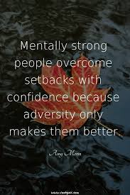Perseverance Confidence Persistence Consistency Resilience Patience Wisdom Motivational Quotes Inspi Courage Quotes Quotes To Live By Confidence Quotes