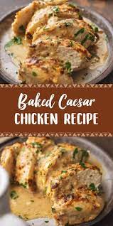 Baked Caesar Chicken Recipe Dapur Simbah Chicken Recipes Boneless Chicken Recipes Easy Chicken Recipes