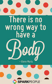 The world will see you the way you see you and treat you the way you treat yourself. (elle, 2016) it's important for women and. 9 Body Positive Quotes To Boost Your Self Esteem Body Positive Quotes Positive Quotes Positive Quotes For Teens