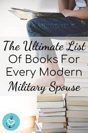 Ultimate Book List For Every Military Spouse Mrs Navy Mama Military Spouse Military Love Military Girlfriend