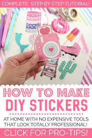 How Do You Make Stickers The Essential Guide To Homemade Quality Stickers How To Make Stickers Homemade Stickers Printable Sticker Paper