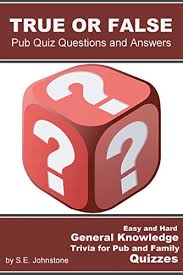 Questions and answers about folic acid, neural tube defects, folate, food fortification, and blood folate concentration. True Or False Pub Quiz Questions And Answers Easy Hard General Knowledge Trivia For Pub And Family Quizzes Kindle Edition By Johnstone S E Humor Entertainment Kindle Ebooks Amazon Com