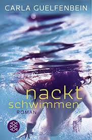 Nackt schwimmen by Guelfenbein, Carla: New paperback (2013) | Blackwell's