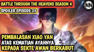 #battlethroughtheheavens # #animebtth# #donghua# xiao yan datang ke ibukota kerajaan untuk berpartisipasi dalam konferensi alkimia untuk membangunkan master. Battle Through The Heavens Season 4 Episode 23 Sub Indo Youtube