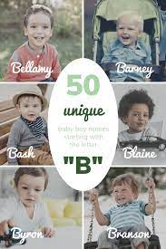 Find out the benefits of b vitamins. 50 Unique Baby Boy Names Starting With B Annie Baby Monitor