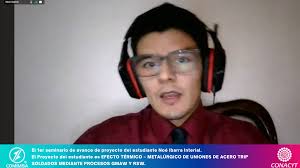 El día de hoy 17 de mayo de 2021 a las 10:00 horas se llevó a cabo el 1er  seminario de avance de proyecto del estudiante Noé Ibarra Interial.  Estudiante de la