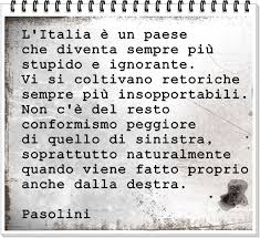 Pasolini Citazioni Citazioni Parole Riflessioni