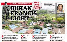 Keperluan perdagangan dan keselamatan british. Penang Kini Siapa Buka Pulau Pinang Bukan Francis Light Facebook