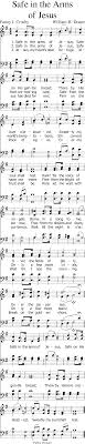 There by his love oershaded, sweetly my soul shall rest. 548 Safe In The Arms Of Jesus Mobile Hymns