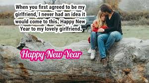 150 Romantic Happy New Year 2020 Quotes For Girlfriend From Boyfriend Happy New Year Quotes Girlfriend Quotes Quotes About New Year