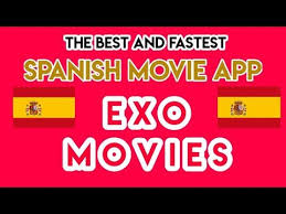 Best Spanish Movie App Exo Movies Exo Movies Spanishmovies Apks Youtube Exo Movies Spanish Movies Movie App