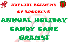 Show your friendship and appreciation to your friends this holiday season…. Adelphi S Annual Candy Cane Grams Adelphi Academy