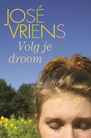 Bol Com Volg Je Droom Ebook Jose Vriens 9789020532227 Boeken Boeken Dromen Lezen