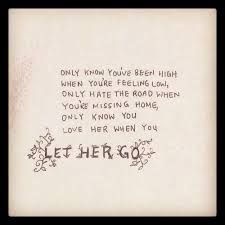 Passenger Let Her Go Lyrics To Live By Let Her Go Lyrics Passenger Lyrics Lyrics To Live By
