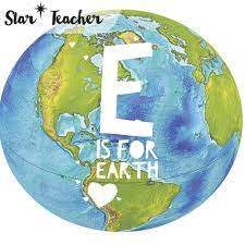 E Is For Earth Star Teacher