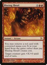 Red has the fewest foretell cards, but will have more cards with the other named set mechanic. Blazing Shoal Betrayers Of Kamigawa Bok 96 Scryfall Magic The Gathering Search