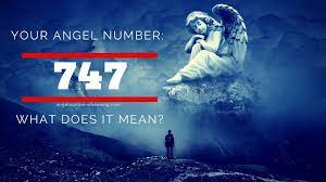 Angel Number 747 Meaning And Symbolism