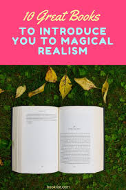 The 10 Best Books To Introduce You To Magical Realism Books Magical Realism Books Good Books