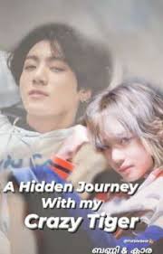 A Hidden Journey with my CRAZY TIGER 💞💞 (Bunny&Clara series)