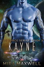 Maybe you would like to learn more about one of these? Kayne A Sci Fi Alien Abduction Romance The Force Series Book 3 75 Best Paranormal Ro Paranormal Romance Books Science Fiction Romance Good Romance Books
