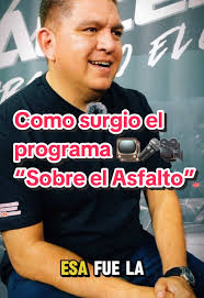 Cómo nació el programa Sobre el Asfalto