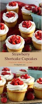 Strawberry Shortcake Cupcakes Savoury Cake Cupcake Recipes Cupcake Cakes