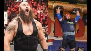 Braun strowman appears to have the makings of that kind of monster with a legacy. Braun Strowman Was A Pro Strongman Youtube