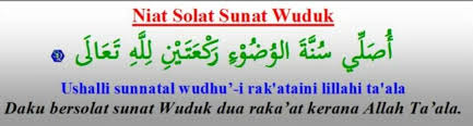 (prayer after prayer fardhu sunat). Cara Solat Sunat Wuduk Dan Fadhilatnya