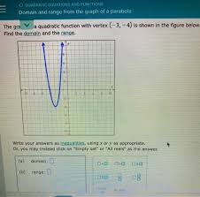 Solved O Quadratic Equations And Functions Domain And Ran Chegg Com