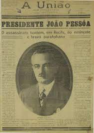Morte de João Pessoa: 90 anos do crime que marcou a Paraíba e mudou a  política no Brasil | Paraíba | G1