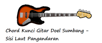 Read or print original sisi laut pangandaran lyrics 2020 updated! Chord Kunci Gitar Doel Sumbang Sisi Laut Pangandaran Calonpintar Com