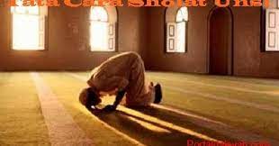 Tata Cara Bacaan Doa Dan Niat Sholat Unsi Lengkap